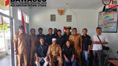 Panwaslu Patani Utara Tuntaskan Tahap Sosialisasi Terkait Netralitas Aparatur Desa