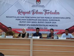 KPU Morotai Resmi Tetapkan DPS Pilkada 2024, Ini Jumlahnya